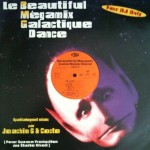 Le Beautiful Mégamix Galactique Dance vol.2